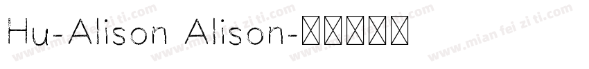 Hu-Alison Alison字体转换